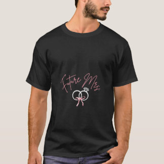 Vrouwen Toekomstige Mrs. Coquette stijl bruid om c T-shirt