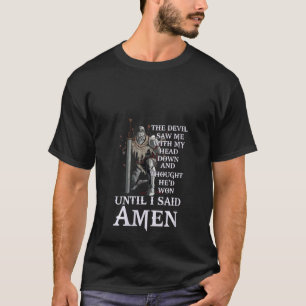 Vrouwen tot ik Amen Christelijk zei voor de Kerk F T-shirt