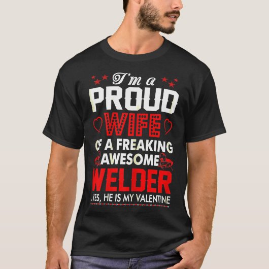 Vrouwen Trots Vrouw Freaking Geweldige Lasser Mijn T-shirt (Voorkant)