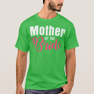 Vrouwen trouwen moeder van de bruid net getrouwd. t-shirt