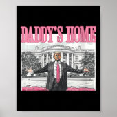 Vrouwen Trump Daddys Home Witte Huis 2024 Poster (Voorkant)