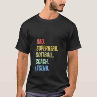 Vrouwen Vader Superheld Softbal Coach Legende Funn T-shirt