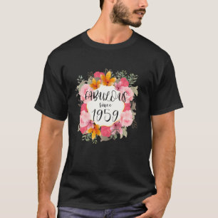 Vrouwen van 63 jaar oud Fabulous sinds 1959 Happy T-shirt