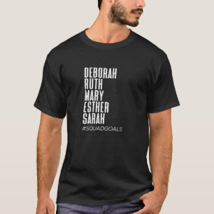 Vrouwen van de Bijbel Deborah Ruth Mary Esther Sar T-shirt