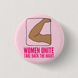 "Vrouwen verenigen - terugnemen de nacht" Ronde Button 3,2 Cm