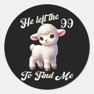 Vrouwen verloren schapen Hij verliet de 99 om mij Ronde Sticker