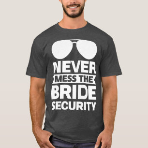 Vrouwen verpesten nooit de bride veiligheidsbril t-shirt
