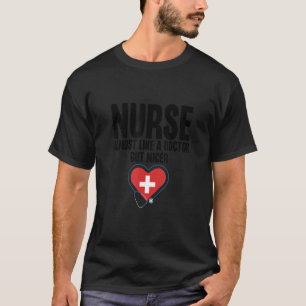 Vrouwen verzorgen als een dokter, maar een betere t-shirt