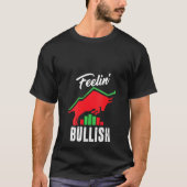 Vrouwen Voelen Bullish Day Trader Beurs Tram T-shirt (Voorkant)