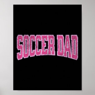 Vrouwen Voetbal Dochter Voetbal Trots Voetbal Papa Poster