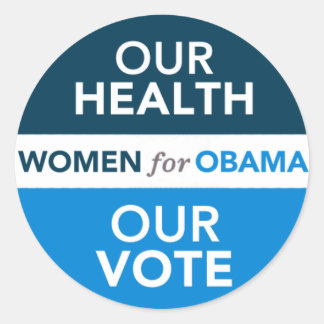 Vrouwen voor Obama - Onze gezondheid Onze stem Ronde Sticker