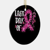 Vrouwen vorige dag chemo Roze borstkankerwaren Keramisch Ornament (Rechts)