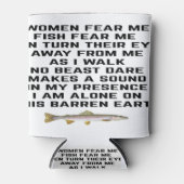 Vrouwen vrezen me, vissen vrezen me blikjeskoeler (Voorkant)