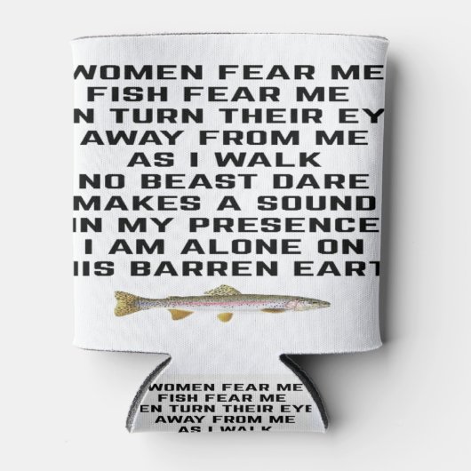 Vrouwen vrezen me, vissen vrezen me blikjeskoeler (Voorkant)