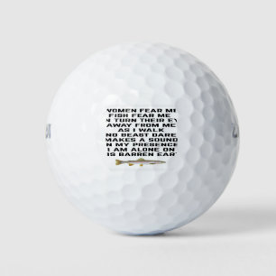 Vrouwen vrezen me, vissen vrezen me golfballen
