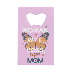 Vrouwen, vrouw, baas, super mam creditkaart flessenopener