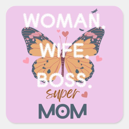 Vrouwen, vrouw, baas, super mam vierkante sticker (Voorkant)