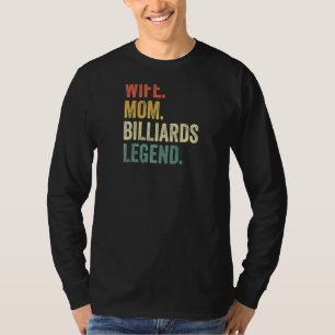 vrouwen vrouw mam biljart legende pool speler mot t-shirt