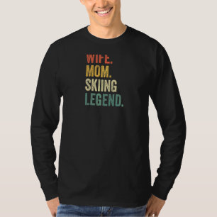 Vrouwen Vrouw Mam Skiën Legende Skiër Moeder Vinta T-shirt