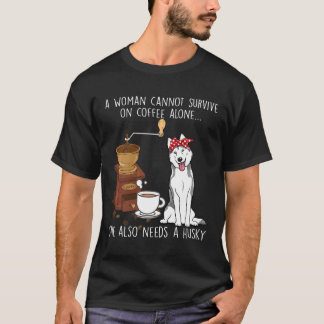 Vrouwen Vrouwen kunnen geen koffie overleven allee T-shirt