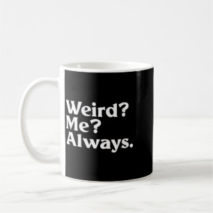 Vrouwen Weird_ Me_ - Grappige Sarcastische Excentr Koffiemok