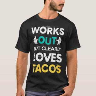 Vrouwen werken uit, maar houden duidelijk van taco t-shirt