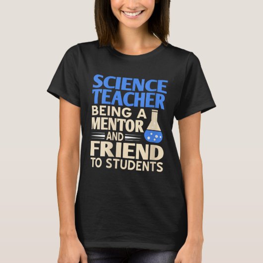 Vrouwen Wetenschap Leraar Mentor en Vriend om te S T-shirt (Voorkant)