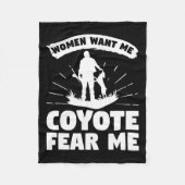 Vrouwen willen dat ik me zorgen maak over coyotes  fleece deken (Voorkant)