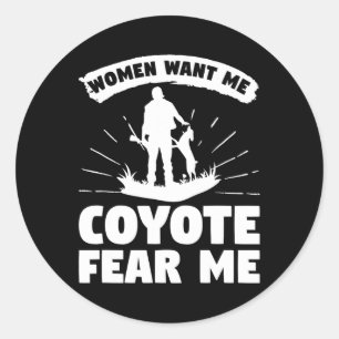 Vrouwen willen dat ik me zorgen maak over coyotes  ronde sticker