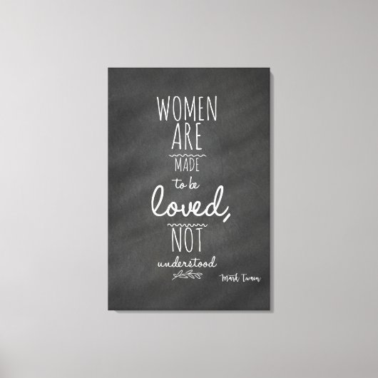 Vrouwen willen graag Mark Twain Quote Canvas Afdruk (Voorkant)