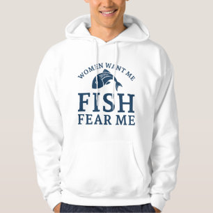 Vrouwen willen me visangst hoodie
