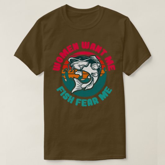 Vrouwen willen me visangst t-shirt (Design voorkant)