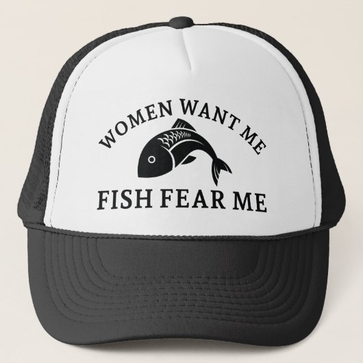Vrouwen willen me visangst trucker pet (Voorkant)