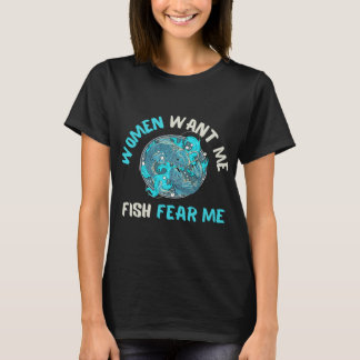 Vrouwen Willen Mij Vis Vrees Mij Grappige Vissen T-shirt