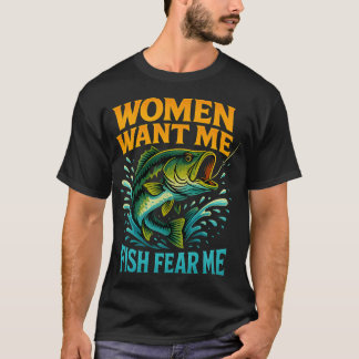 Vrouwen willen mij, vissen vrezen mij â€“ Grappig  T-shirt