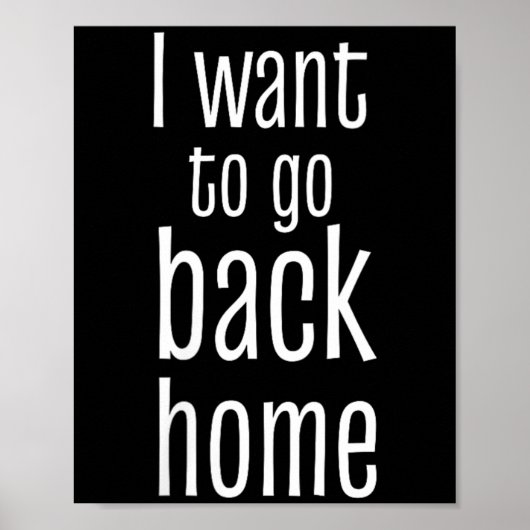 Vrouwen willen naar huis gaan Funny Lazy Work Quot Poster (Voorkant)