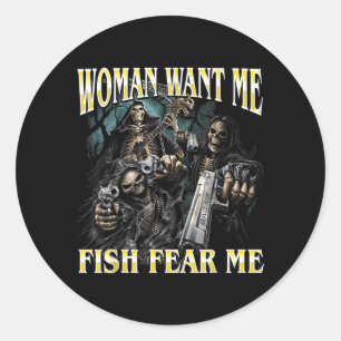 Vrouwen Willen Vis Vrees Funny Harde Skelet Meme Ronde Sticker