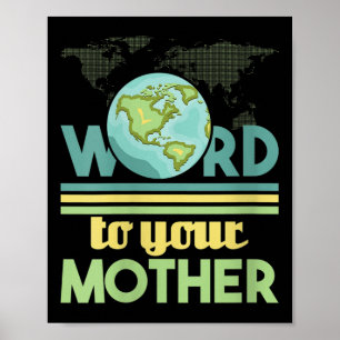 Vrouwen woord aan je moeder - milieu poster
