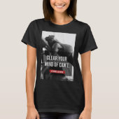 Vrouwen Workout Motivatie - Clear Your Mind T-shirt (Voorkant)
