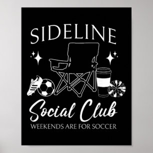 Vrouwen Zijlijn Sociale Club Voetbal Moeder Game D Poster