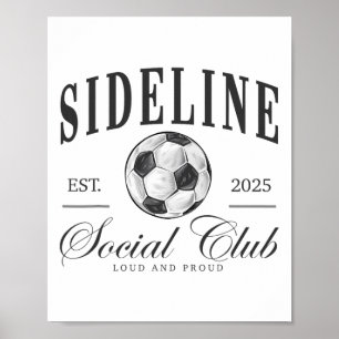 Vrouwen Zijlijn Sociale Club Voetbal Moeder Game D Poster