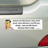 vrouwen zijn als bacon bumpersticker (Op auto)