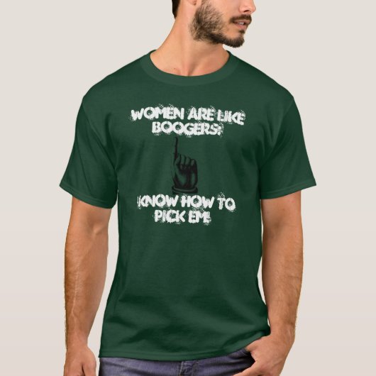 Vrouwen zijn als Boogers T-shirt (Voorkant)