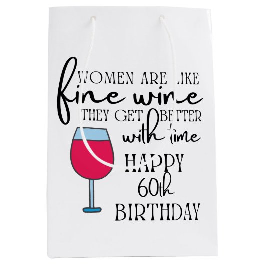 Vrouwen zijn als wijn 60e verjaardag giftzak medium cadeauzakje (Voorkant)