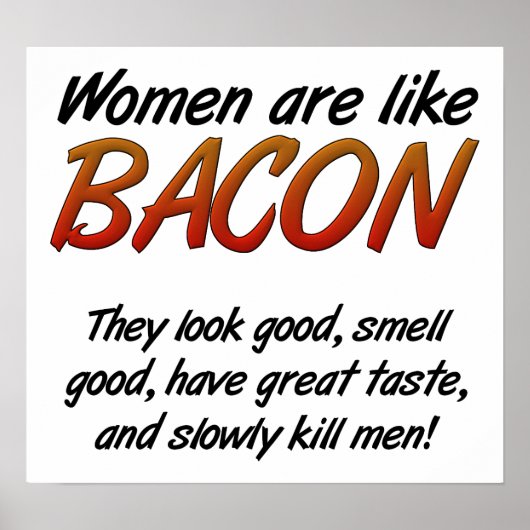 Vrouwen Zijn Bacon Grappige Poster (Voorkant)