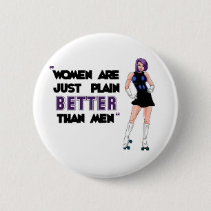 Vrouwen zijn beter ronde button 5,7 cm