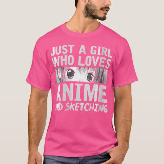 Vrouwen zijn gewoon een meisje dat houdt van anime t-shirt