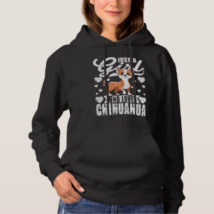 Vrouwen zijn gewoon een meisje dat van Chihuahua h Hoodie