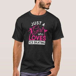 Vrouwen zijn gewoon een meisje dat van ijsschaatse t-shirt