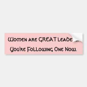 Vrouwen zijn GREAT-leiders Bumpersticker